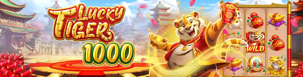 Lucky Tiger 1000